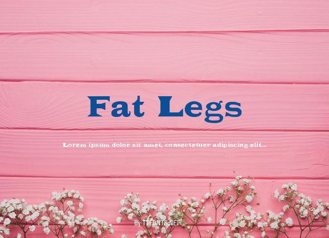 Fat Legs example